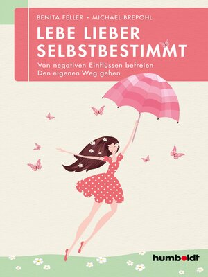 cover image of Lebe lieber selbstbestimmt